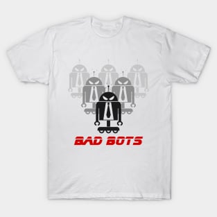 Bad Bots T-Shirt